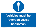 vehicles-must-be-reversed-with-a-banksman~
